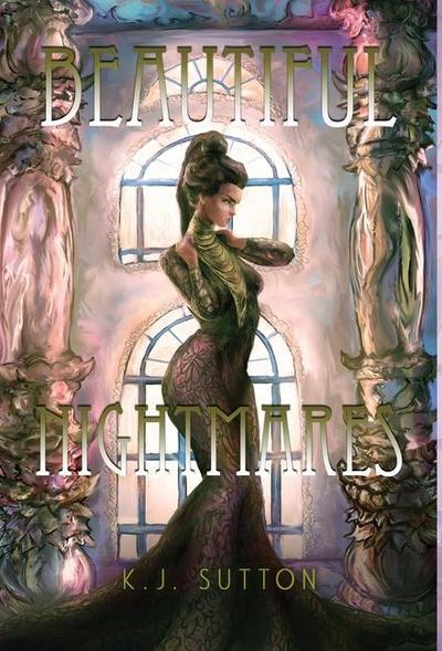 Sutton, K: Beautiful Nightmares