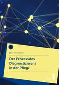 Der Prozess des Diagnostizierens in der Pflege