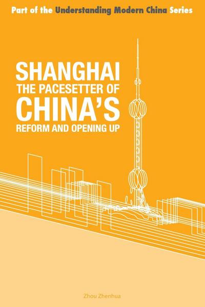 Shanghai the ’Pacesetter’ of China’s Reform and Opening Up