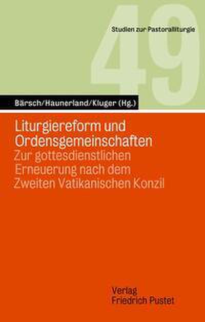 Liturgiereform und Ordensgemeinschaften
