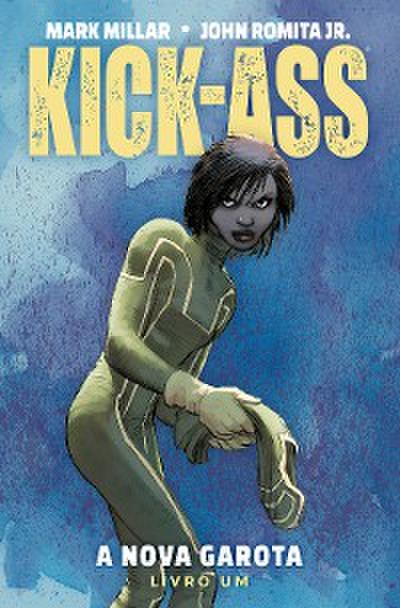 Kick-Ass: A Nova Garota vol. 01