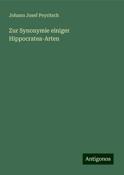 Peyritsch, J: Zur Synonymie einiger Hippocratea-Arten