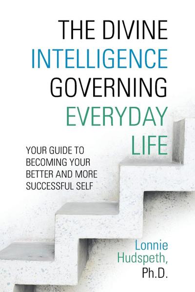 The Divine Intelligence Governing Everyday Life