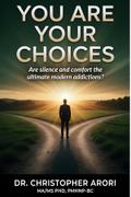 You Are Your Choices