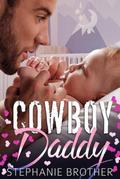 Cowboy Daddy (The Single Brother, #4)