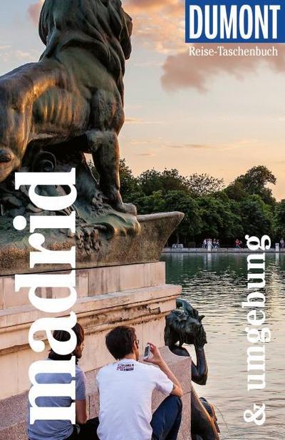 DUMONT Reise-Taschenbuch Madrid & Umgebung