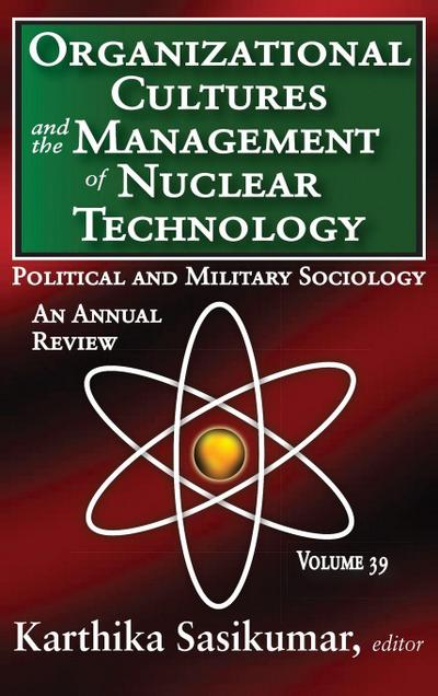 Organizational Cultures and the Management of Nuclear Technology