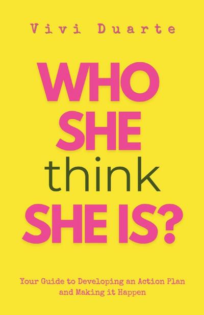 Who She Think She Is?