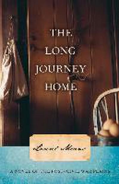 The Long Journey Home: A Novel of the Post-Civil War Plains