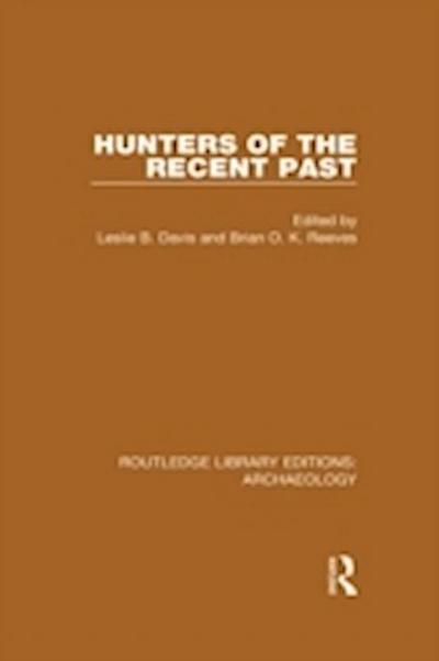 Hunters of the Recent Past