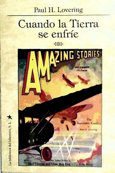 Cuando la Tierra se enfríe y otras fantasías bélico científicas