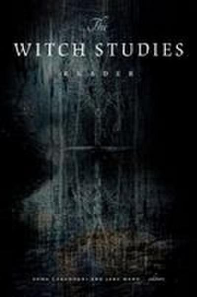 The Witch Studies Reader