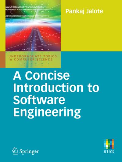 Concise Introduction to Software Engineering
