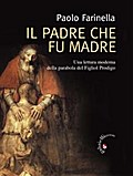 Il Padre che fu madre