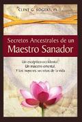 Secretos Ancestrales de un Maestro Sanador