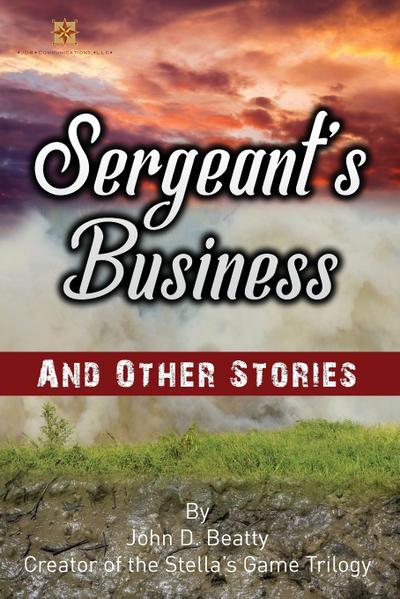 Sergeant’s Business and Other Stories