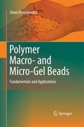 Polymer Macro- and Micro-Gel Beads: Fundamentals a