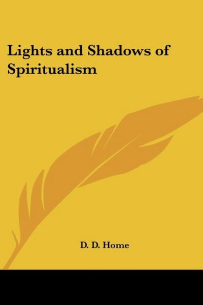 Lights and Shadows of Spiritualism