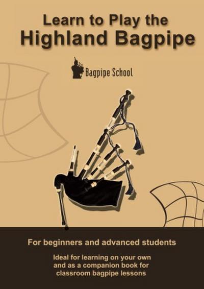 Learn to play the Highland Bagpipe