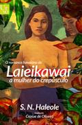 O romance de Laieikawai