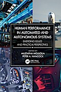 Human Performance in Automated and Autonomous Systems