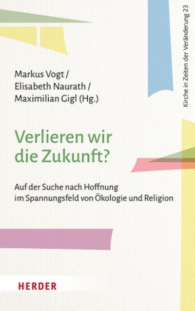 Verlieren wir die Zukunft?