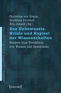 Das Unbewusste. Krisis und Kapital der Wissenschaften