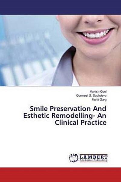 Smile Preservation And Esthetic Remodelling- An Clinical Practice