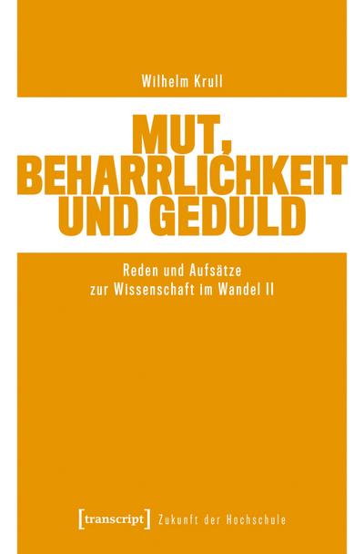 Mut, Beharrlichkeit und Geduld