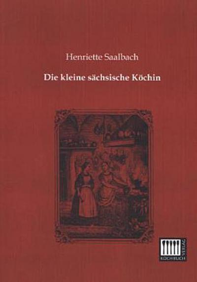 Die kleine sächsische Köchin