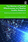 The Metrics of Teacher Effectiveness and Teacher Quality Research