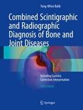 Combined Scintigraphic and Radiographic Diagnosis 