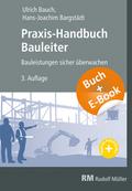 Praxis-Handbuch Bauleiter - mit E-Book