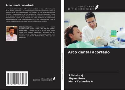 Arco dental acortado