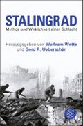 Stalingrad: Mythos und Wirklichkeit einer Schlacht