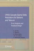 CMOS Cascade Sigma-Delta Modulators for Sensors and Telecom