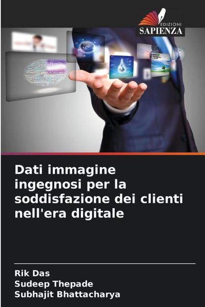 Dati immagine ingegnosi per la soddisfazione dei clienti nell’era digitale