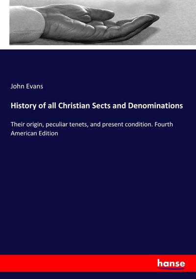 History of all Christian Sects and Denominations