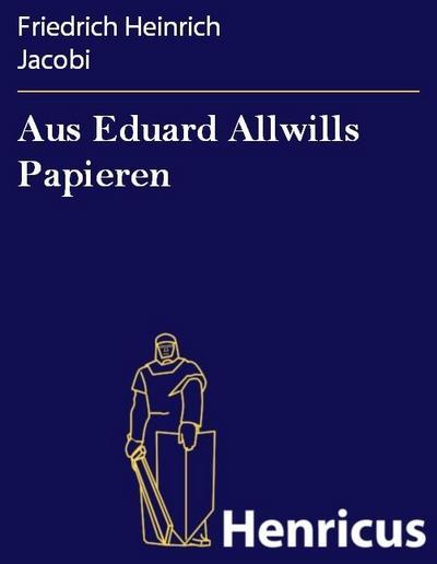 Aus Eduard Allwills Papieren