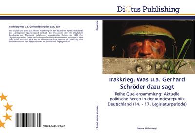 Irakkrieg. Was u.a. Gerhard Schröder dazu sagt