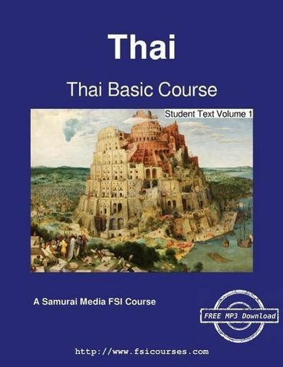Thai Basic Course - Student Text Volume 1
