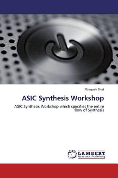 ASIC Synthesis Workshop
