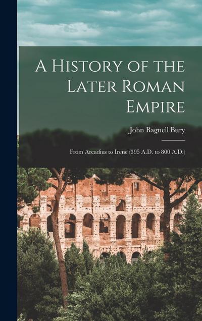 A History of the Later Roman Empire