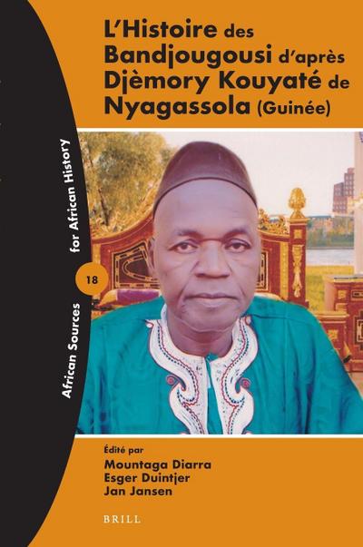 L’Histoire des Bandjougousi d’après Djèmory Kouyaté de Nyagassola (Guinée)