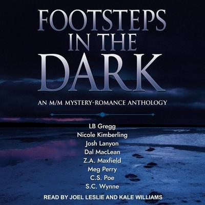 Footsteps in the Dark Lib/E: An M/M Mystery-Romance Anthology