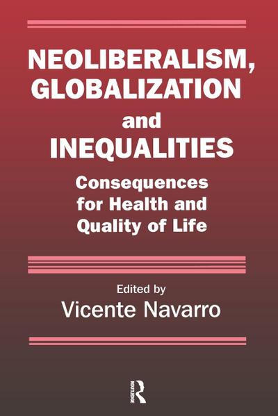 Neoliberalism, Globalization, and Inequalities