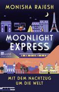 Moonlight Express - Mit dem Nachtzug um die Welt