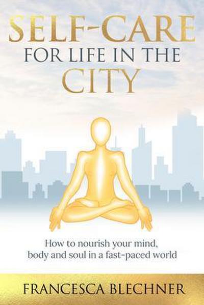 Self-Care for Life in the City