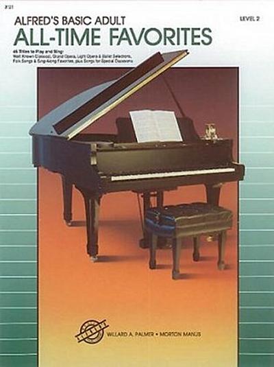 Alfred’s Basic Adult Piano Course: All-Time Favorites Book 2