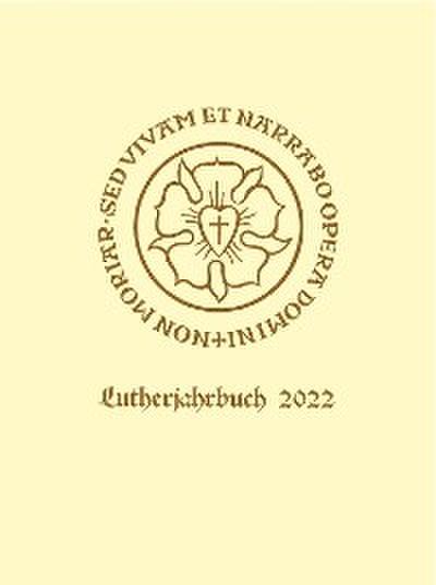 Lutherjahrbuch 89. Jahrgang 2022